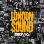 Sigma: London Sound 2024 Album Leak Free Download